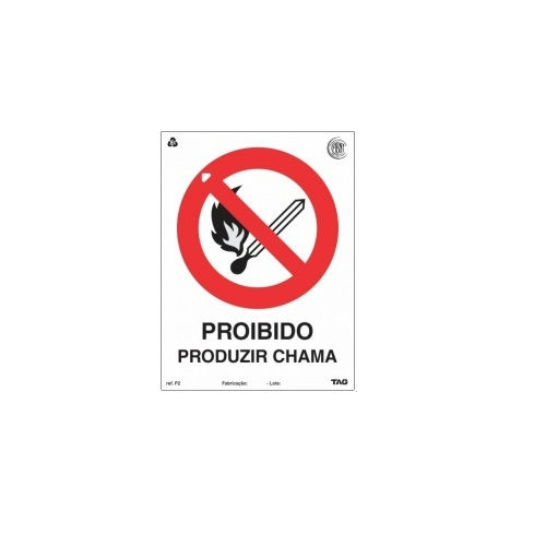 Placa Sinalização Proibido Produzir Chama PVC 150x200 mm Fotolum/Branca/Preta/Vermelha