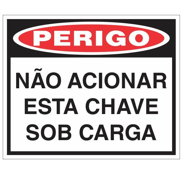 Placa Advertência PVC Não Acionar Esta Chave Sobcarga 240x300 mm Vermelha/Branca