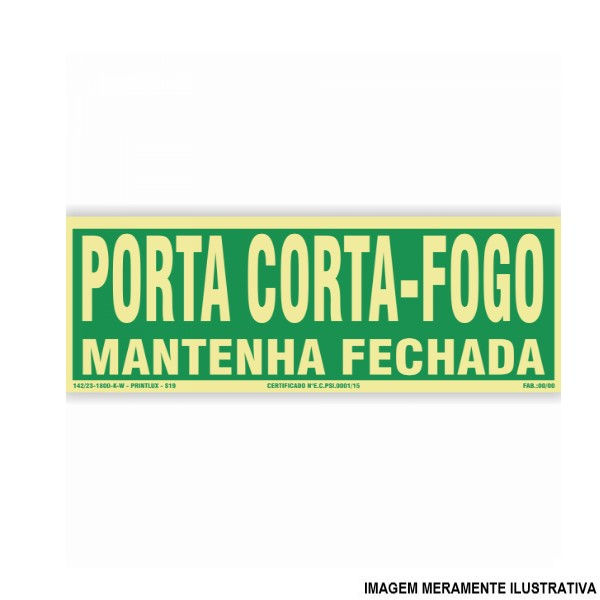 Placa Sinalização Porta Corta Fogo Mantenha Fechada PVC 100x400 mm Fotoluminescente/Verde
